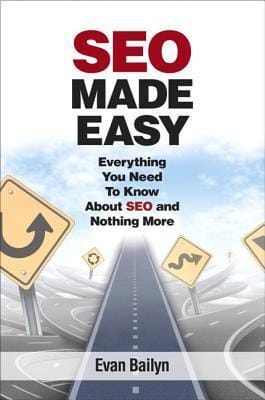 SEO Made Easy by Evan Bailyn