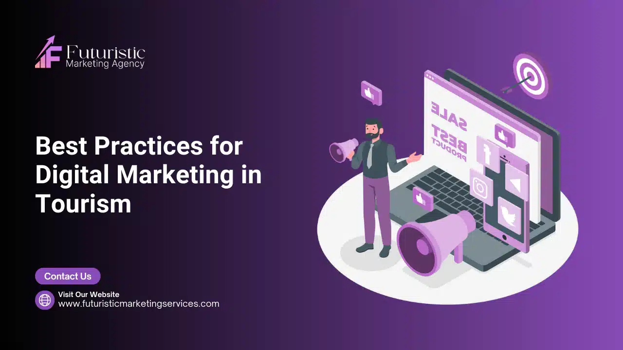 best practices for digital marketing in tourism