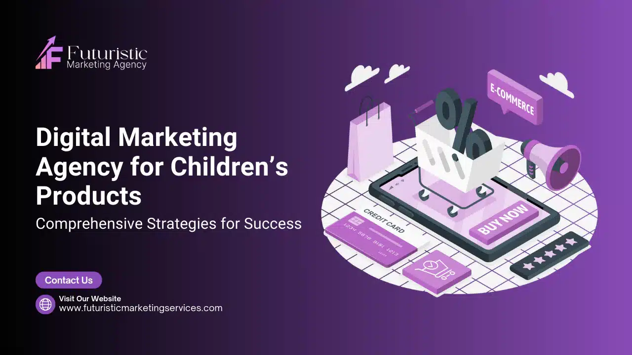 digital marketing agency children'ts products