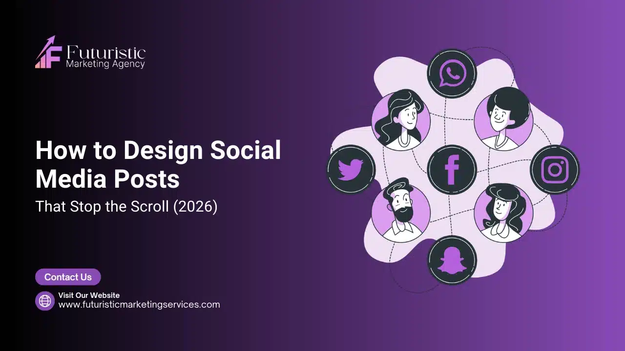 Scroll-stopping social media posts design guide showing visual psychology, hooks, and engagement tactics for brands in 2026